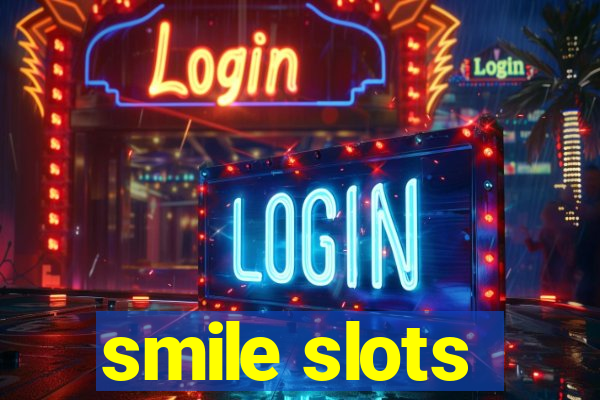 smile slots